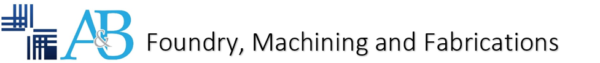 A&B Foundry, Machining, and Fabrications
